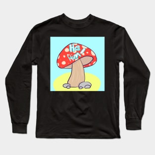 cute mushroom he him Long Sleeve T-Shirt